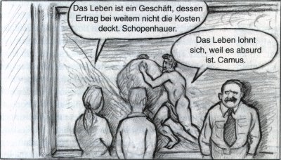 Logi, eine Sisyphos-Darstellung betrachtend: 'Das Leben ist ein Geschäft, dessen Ertrag bei weitem nicht die Kosten deckt. Schopenhauer.' - Phil: 'Das Leben lohnt sich, weil es absurd ist. Camus.' (Zeichnung: Johannes Habig)